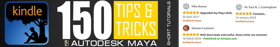 Autodesk Maya Tutorials, Tips & Tricks Kindle E-book