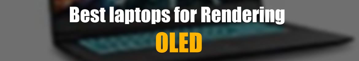 Best laptop for rendering 2020 OLED
