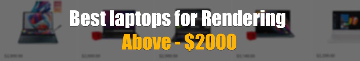 Best laptop for rendering 2020 Above 2000$